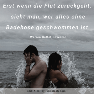 Erst wenn die Flut zurückgeht - Warren Buffet Zitat